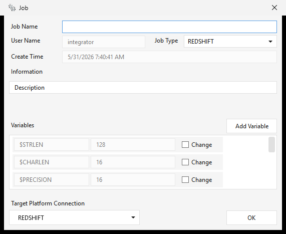 The Create Job dialog — Job Name, User Name, Create Time, Information (Description), Job Type dropdown, the starter Variables list with Change checkboxes and Add Variable, and the Target Platform Connection picker with OK